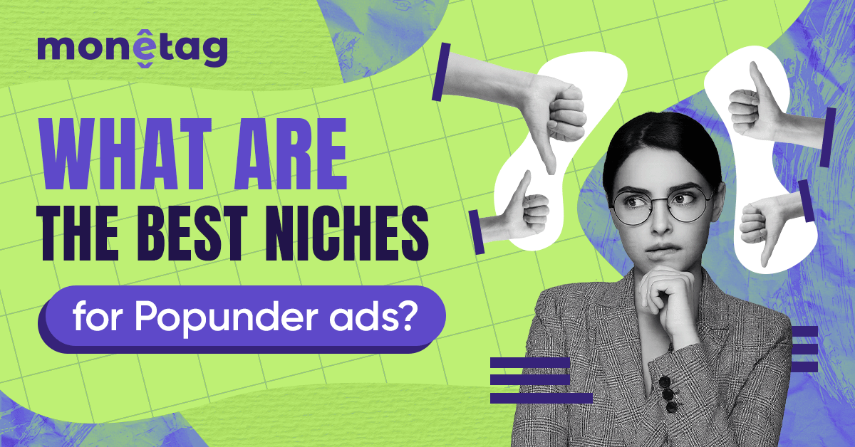 Monetag - best popunder ads niches